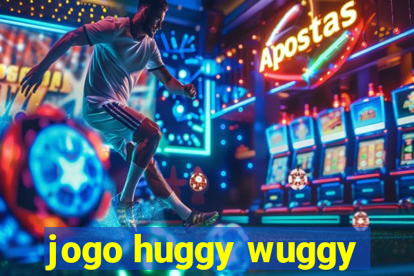 jogo huggy wuggy